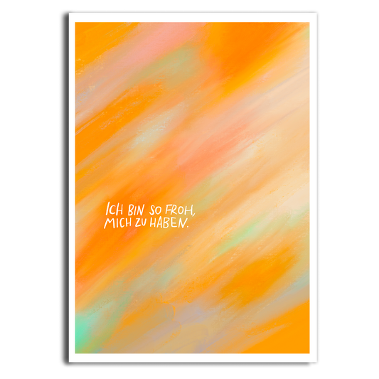 Postkarte "Froh mich zu haben"